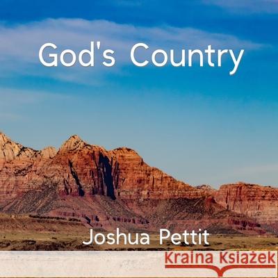 God's Country Don Gilman D. J. Mitchell Joshua Pettit 9781735680828 Alma James Publishing LLC