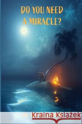 Do You Need a Miracle? Sheila Hamlin 9781735685670