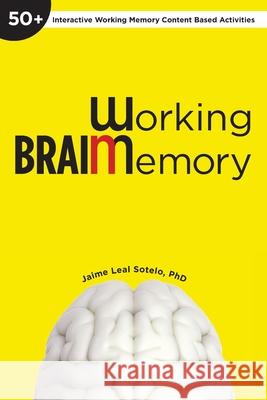 Working Brain Jaime Leal Sotelo 9781735691039 MindStir Media