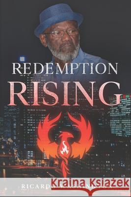 Redemption Rising Gregory T. Washington Shaundale  Ricardo Washington 9781735699301