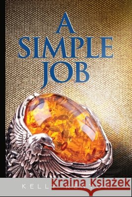 A Simple Job Kelly Kenyon 9781735702414