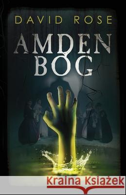 Amden Bog: A Novel in Stories David Rose 9781735714301 From the Wizard's Tower