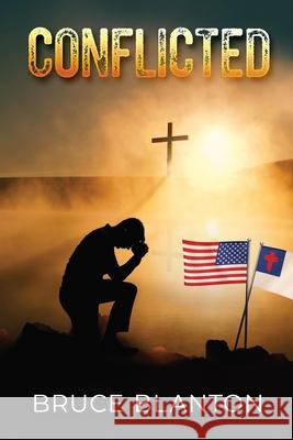 Conflicted Bruce Blanton 9781735718606