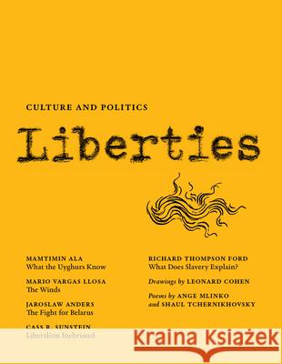 Liberties Journal of Culture and Politics: Volume II, Issue 1  9781735718743 Liberties Journal