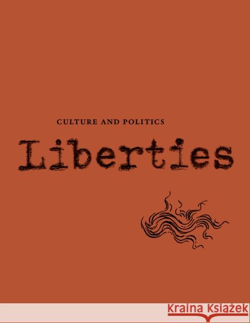Liberties Journal of Culture and Politics  9781735718781 Liberties Journal Foundation