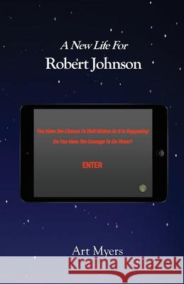 A New Life For Robert Johnson Art Myers 9781735720821