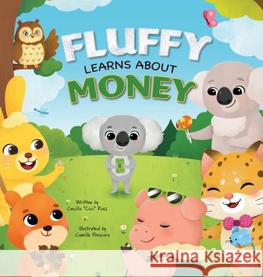 Fluffy Learns About Money Cecilia CICI Ross 9781735725444 Cecilia CICI Ross