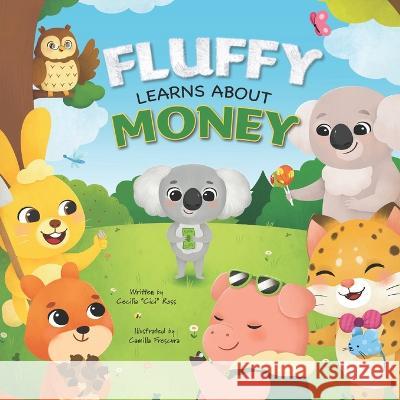 Fluffy Learns About Money Camilla Frescura Cecilia CICI Ross  9781735725451 Beeline Media & Design, Inc.