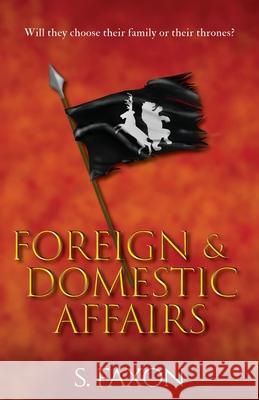 Foreign & Domestic Affairs S. Faxon 9781735726120 No Bad Books Press