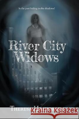 River City Widows Theresa Halvorsen S. Faxon 9781735726151