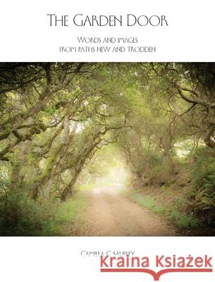 The Garden Door Camilla C. Saufley 9781735730905 Rowan & Stone Publishing
