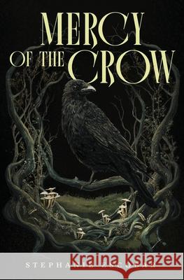 Mercy of the Crow Stephanie Escobar 9781735738031