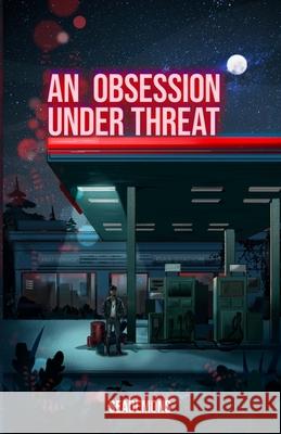 An Obsession Under Threat Seademons, Olívia Sneed Zanini 9781735748535 Olivia Sneed Zanini