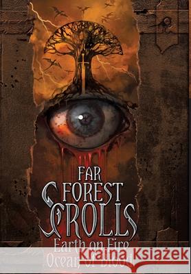 Far Forest Scrolls Earth on Fire Ocean of Blood Alpha Four 9781735752808 Far Forest Scrolls