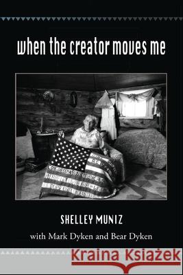 When the Creator Moves Me: A Story about Music, Resistance, and Creative Activism Muniz, Shelley 9781735761336 Resiliency Press