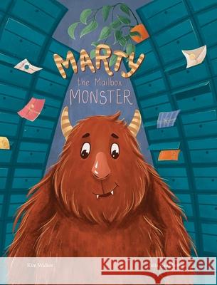 Marty the Mailbox Monster Kim Walker Julia Radishevska Racquel Henry 9781735762104