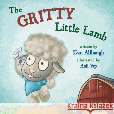 The Gritty Little Lamb Dan Allbaugh Anil Yap 9781735770840 Green Meeple Books