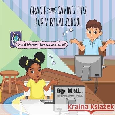 Gracie & Gavin's Tips for Virtual School Joanne Davidson M. N. L. 9781735775821 Verkallos Media Group