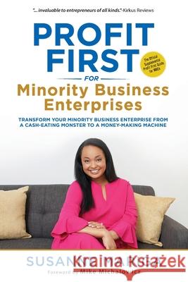 Profit First For Minority Business Enterprises Susanne Mariga, Mike Michalowicz 9781735775906 Avant-Garde Project, LLC