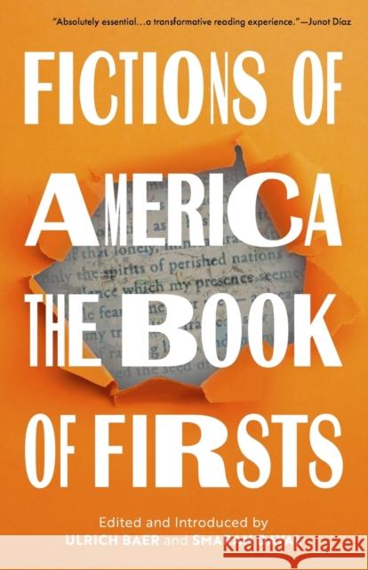 Fictions of America: The Book of Firsts Ulrich Baer Smaran Dayal 9781735778983