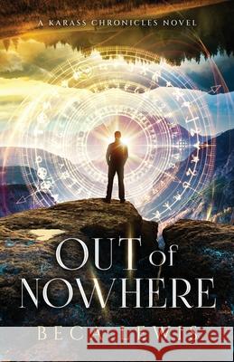 Out Of NoWhere Beca Lewis 9781735784335 Perception Publishing