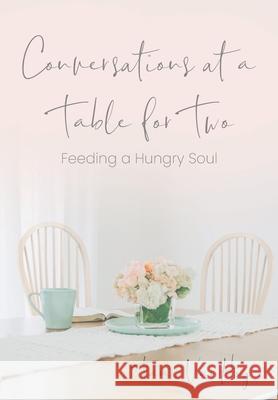 Conversations at a Table for Two Tami Vanhoy 9781735785349