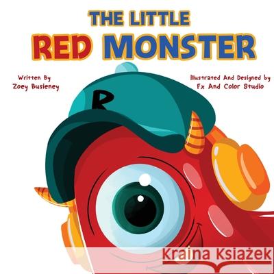 The Little Red Monster Zoey Busieney Fx and Color Studio 9781735785790 Busieney