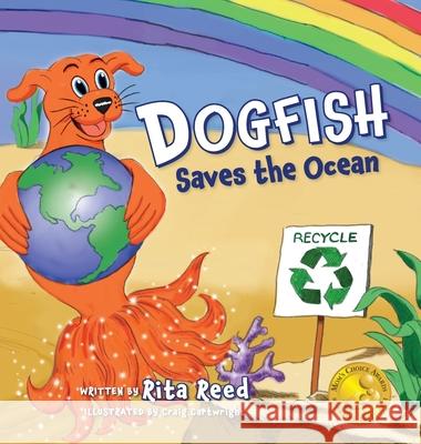 Dogfish Saves the Ocean Rita Reed Craig Cartwright 9781735786230