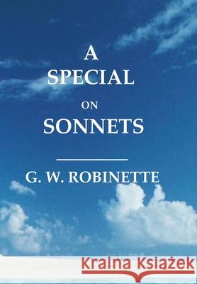 A Special on Sonnets Glenn Robinette 9781735787831
