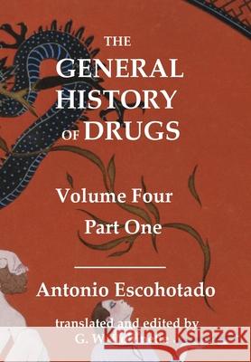 The General History of Drugs Volume 4 Part 1 Antonio Escohotado Glenn Robinette 9781735787879 Graffiti Militante