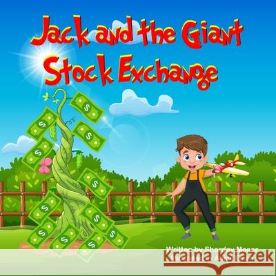 Jack and the Giant Stock Exchange Sharday Moser Abida Eman 9781735789002 Savvy Kids Publishing