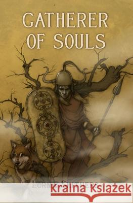 Gatherer of Souls Lorna Smithers 9781735794457 Ritona