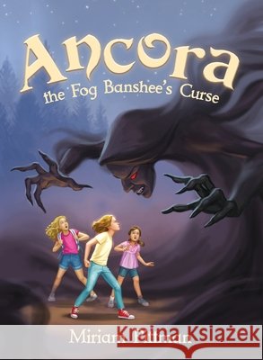 Ancora: The Fog Banshee's Curse Miriam Pittman 9781735796505