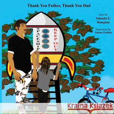 Thank You Father, Thank You Dad Yalonda E. Hampton 9781735803104 Yeah Publishing House