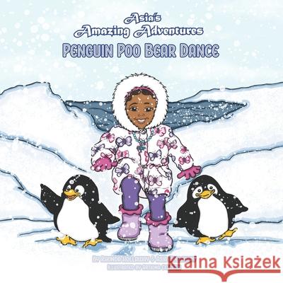 Penguin Poo Bear Dance Asia Hollaway, Artkina Celestin 9781735809502