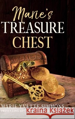 Marie's Treasure Chest La Wanda Marrero 9781735818108 Unstoppable Publishing Company