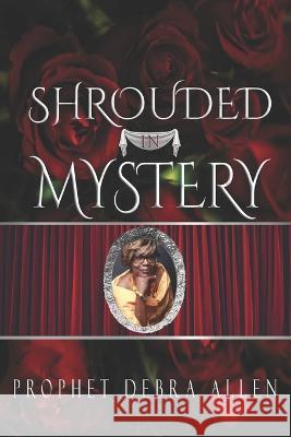 Shrouded in Mystery Tracy Spencer, Julie Boney, Beverly Crockett-Goudy 9781735821160 Executive Business Writing