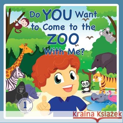 Do You Want to Come to the Zoo With Me? Ashley Tadayeski 9781735821412 Ashley Tadayeski