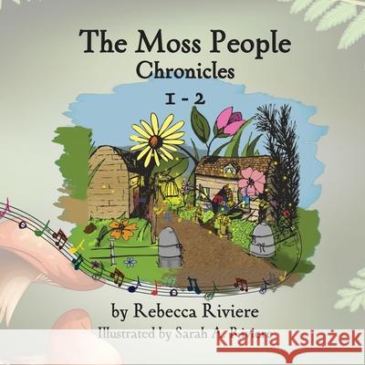 The Moss People Chronicles 1-2 Rebecca Riviere 9781735842424 Rebecca Riviere