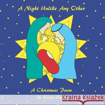 A Night Unlike Any Other: A Christmas Poem Kevin Earl Kevin Earl 9781735857022 Adventure Patches