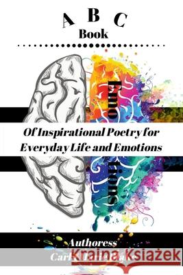 ABC Book of Inspirational Poetry for Everyday Life and Emotions Carla Blake 9781735875620 Fiery Beacon Publishing House