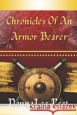 Chronicles of an Armor Bearer Donnalee Peet 9781735875637