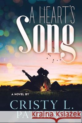 A Heart's SONG Cristy L. Paterno 9781735890807