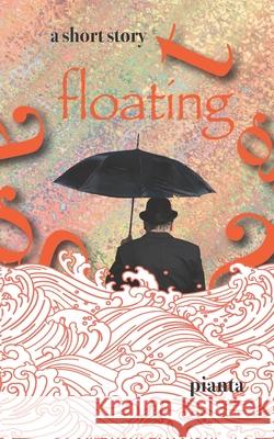 Floating Pianta 9781735906829 Terzamedia