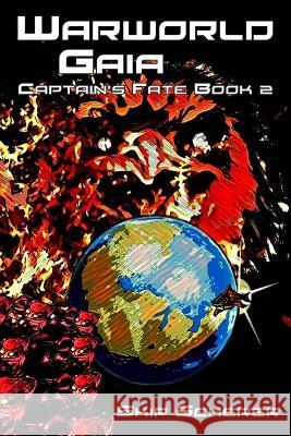 Warworld Gaia: Captain's Fate Book 2 Skip Scherer   9781735907529 Lionknight Entertainment