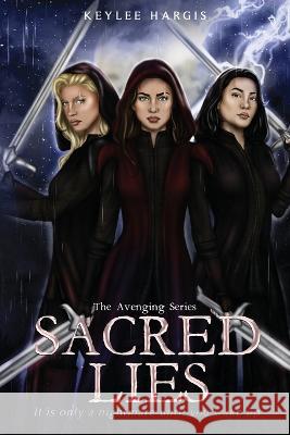 Sacred Lies Keylee C Hargis   9781735920771