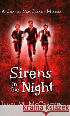 Sirens in the Night James M. McCracken 9781735923338