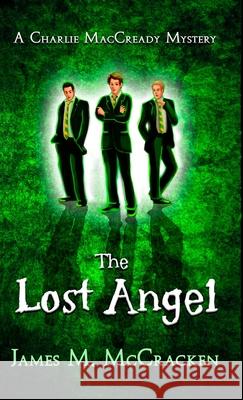 The Lost Angel James M. McCracken 9781735923383 JK Press