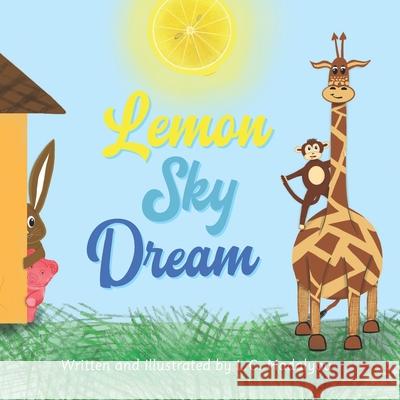 Lemon Sky Dream L. C. Madalyou 9781735923536 Slugger International