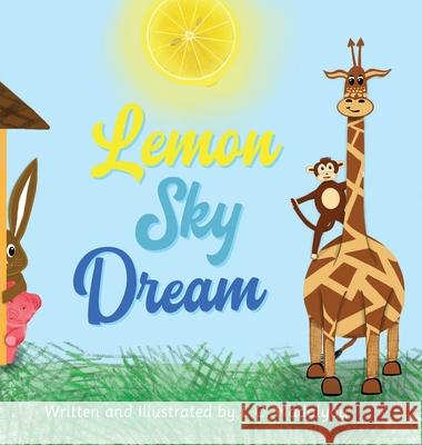 Lemon Sky Dream L. C. Madalyou 9781735923543 Slugger International